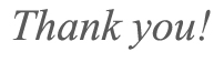 Thank You!